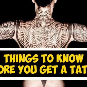12 Things To Know Before You Get Your First Tattoo