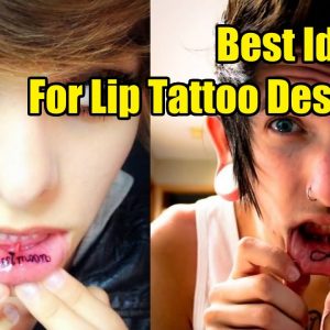 Best Ideas For Lip Tattoo Designs | TATTOO WORLD