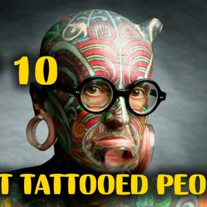 Top 10 Most Tattooed People In The World