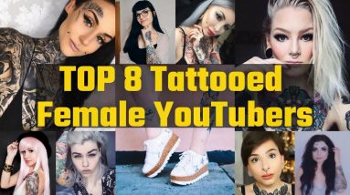 Top 8 Tattooed Female YouTubers